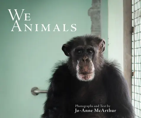 My zvieratá (revidované vydanie) - We Animals (Revised Edition)