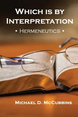 Ktorá je výkladom: Hermeneutika - Which is by Interpretation: Hermeneutics