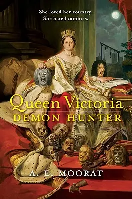 Kráľovná Viktória: Lovec démonov - Queen Victoria: Demon Hunter