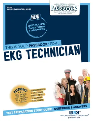 Technik EKG (C-1264): Študijná príručka k preukazom zväzok 1264 - EKG Technician (C-1264): Passbooks Study Guidevolume 1264