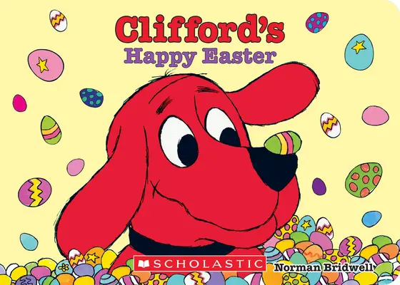 Cliffordova veselá Veľká noc (stolová kniha) - Clifford's Happy Easter (Board Book)