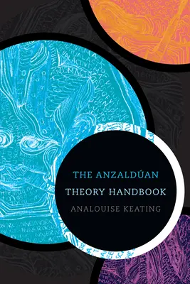 Príručka Anzaldovej teórie - The Anzaldan Theory Handbook