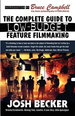 Kompletný sprievodca nízkorozpočtovým hraným filmom - The Complete Guide to Low-Budget Feature Filmmaking