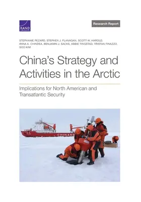 Stratégia a aktivity Číny v Arktíde: dôsledky pre severoamerickú a transatlantickú bezpečnosť - China's Strategy and Activities in the Arctic: Implications for North American and Transatlantic Security