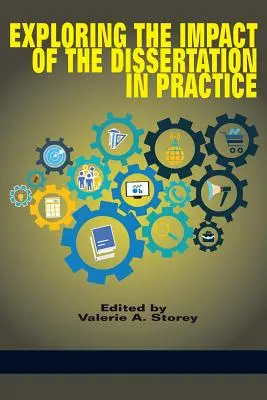 Skúmanie vplyvu dizertačnej práce v praxi - Exploring the Impact of the Dissertation in Practice