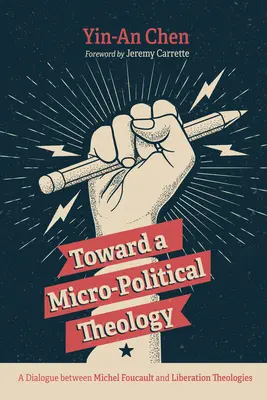 K mikropolitickej teológii - Toward a Micro-Political Theology