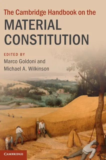 Cambridge Handbook on the Material Constitution (Cambridgeská príručka o materiálnej ústave) - The Cambridge Handbook on the Material Constitution