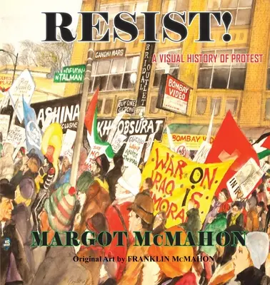 RESIST! Vizuálne dejiny protestu - RESIST! A Visual History of Protest