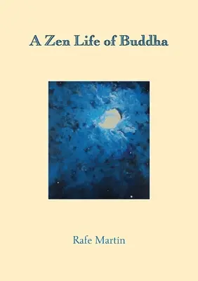 Zenový život Budhu - A Zen Life of Buddha
