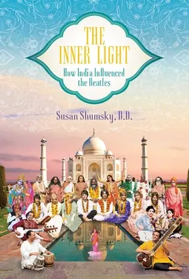 Vnútorné svetlo: Ako India ovplyvnila Beatles - The Inner Light: How India Influenced the Beatles