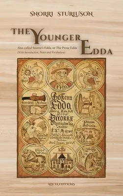 Mladšia Edda: nazývaná aj Snorreho Edda alebo Edda v próze (s úvodom, poznámkami a slovníkom) - The Younger Edda: Also called Snorre's Edda, or The Prose Edda (With Introduction, Notes and Vocabulary)
