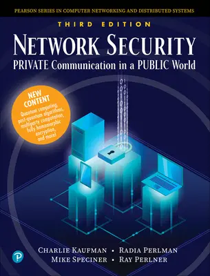 Sieťová bezpečnosť: Súkromná komunikácia vo verejnom svete - Network Security: Private Communication in a Public World