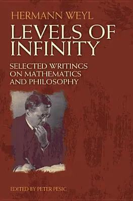 Úrovne nekonečna: Vybrané spisy o matematike a filozofii - Levels of Infinity: Selected Writings on Mathematics and Philosophy