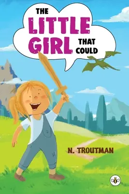 Dievčatko, ktoré mohlo - The Little Girl that Could