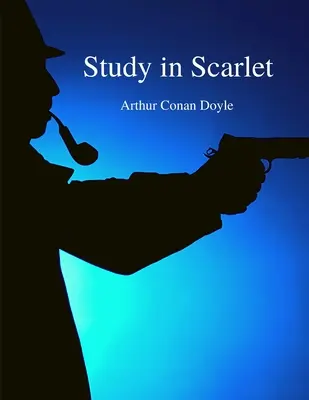 Štúdia v šarlátovej farbe: Najslávnejší literárni detektívi všetkých čias - Príbeh Sherlocka Holmesa - Study in Scarlet: The Most Famous Literary Detectives of all Time - Sherlock Holmes Story