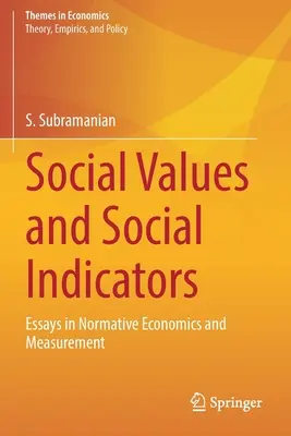 Sociálne hodnoty a sociálne ukazovatele: Eseje o normatívnej ekonómii a meraní - Social Values and Social Indicators: Essays in Normative Economics and Measurement