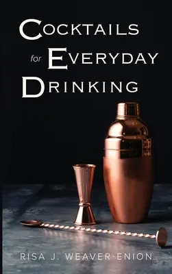 Koktaily na každodenné pitie - Cocktails for Everyday Drinking