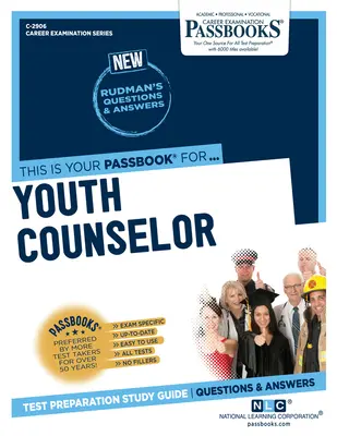 Poradca pre mládež (C-2906): Študijná príručka k preukazom - Youth Counselor (C-2906): Passbooks Study Guide