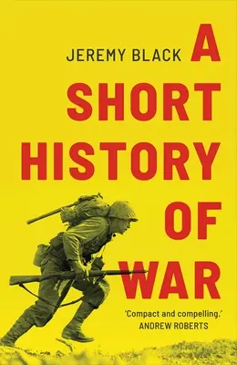 Krátke dejiny vojny - A Short History of War