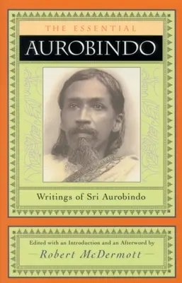 Esenciálny Aurobindo - The Essential Aurobindo
