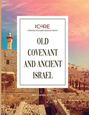 Stará zmluva a staroveký Izrael - Old Covenant and Ancient Israel