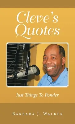 Cleveove citáty: Len veci na zamyslenie - Cleve's Quotes: Just Things to Ponder
