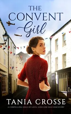 THE CONVENT GIRL strhujúca sága o láske, strate a sebapoznaní - THE CONVENT GIRL a compelling saga of love, loss and self-discovery