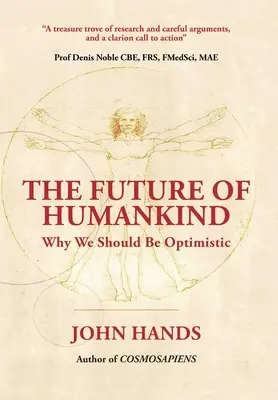 Budúcnosť ľudstva: Prečo by sme mali byť optimistickí - The Future of Humankind: Why We Should Be Optimistic
