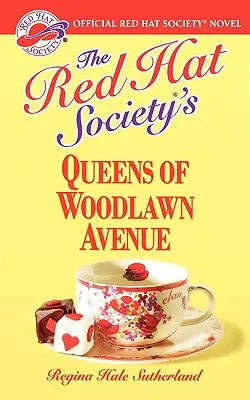 Kráľovné z Woodlawn Avenue zo spoločnosti Red Hat - The Red Hat Society's Queens of Woodlawn Avenue