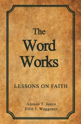 Slovo funguje: Lekcie o viere - The Word Works: Lessons on Faith