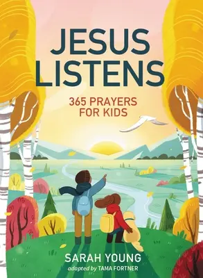 Ježiš počúva: 365 modlitieb pre deti: Modlitebná kniha pre mladých čitateľov Ježiš volá - Jesus Listens: 365 Prayers for Kids: A Jesus Calling Prayer Book for Young Readers