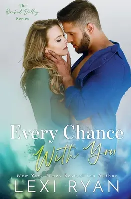 Každá šanca s tebou - Every Chance With You