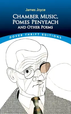Komorná hudba, Pomes Penyeach a iné básne - Chamber Music, Pomes Penyeach and Other Poems