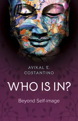 Kto je v hre? Kto je kto?: Za hranicami sebaobrazu - Who Is In?: Beyond Self-Image