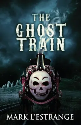 Vlak duchov - The Ghost Train