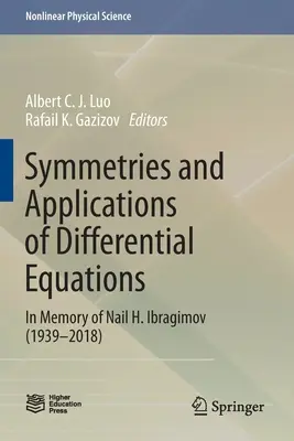 Symetrie a aplikácie diferenciálnych rovníc: Ibragimova (1939-2018) - Symmetries and Applications of Differential Equations: In Memory of Nail H. Ibragimov (1939-2018)
