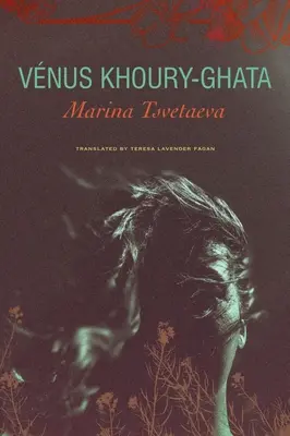 Marina Cvetajevová: Zomrieť v Jelabuge - Marina Tsvetaeva: To Die in Yelabuga