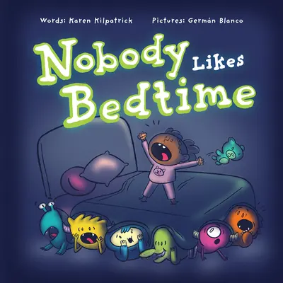 Nikto nemá rád večerku - Nobody Likes Bedtime
