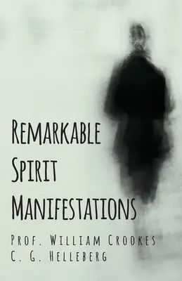 Pozoruhodné prejavy ducha - Remarkable Spirit Manifestations
