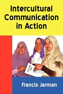 Medzikultúrna komunikácia v praxi - Intercultural Communication in Action