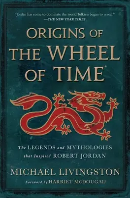 Pôvod Kola času: Legendy a mytológie, ktoré inšpirovali Roberta Jordana - Origins of the Wheel of Time: The Legends and Mythologies That Inspired Robert Jordan