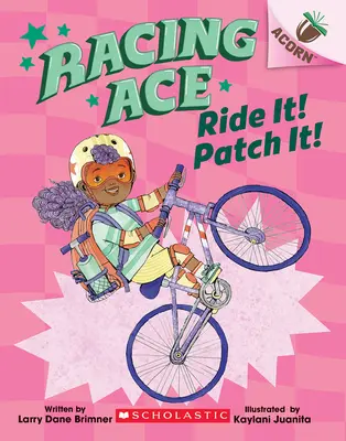 Jazdi! Patch It! (Racing Ace #3) - Ride It! Patch It!: An Acorn Book (Racing Ace #3)