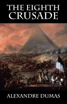 Ôsma krížová výprava - The Eighth Crusade