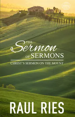 Kázeň kázní: Kristovo kázanie na vrchu - The Sermon of Sermons: Christ's Sermon on the Mount