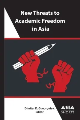 Nové hrozby pre akademickú slobodu v Ázii - New Threats to Academic Freedom in Asia