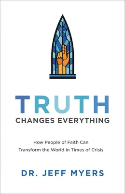 Pravda mení všetko - Truth Changes Everything