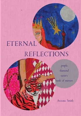 Večné odrazy: Kniha zrkadiel Purple Diamond Tarot - Eternal Reflections: Purple Diamond Tarot's Book of Mirrors