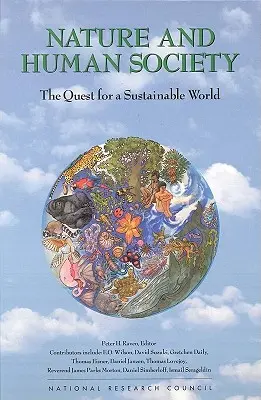 Príroda a ľudská spoločnosť: Príroda a ľudská spoločnosť: hľadanie udržateľného sveta - Nature and Human Society: The Quest for a Sustainable World
