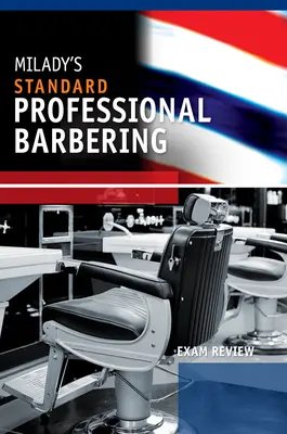 Prehľad skúšok pre Milady's Standard Professional Barbering - Exam Review for Milady's Standard Professional Barbering