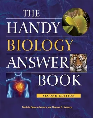 Praktická kniha odpovedí z biológie - The Handy Biology Answer Book